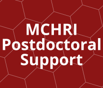 MCHRI Postdoctoral Support