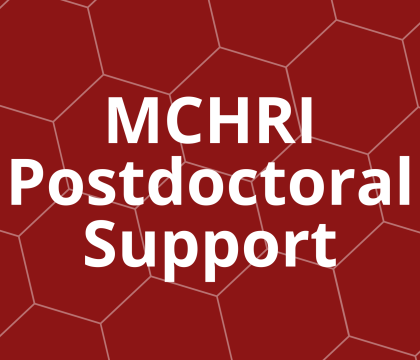 MCHRI Postdoctoral Support