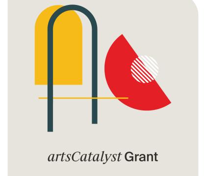 geometric shapes in yellow, dark green, red, white against a beige background with the text, "ArtsCatalyst Grant"